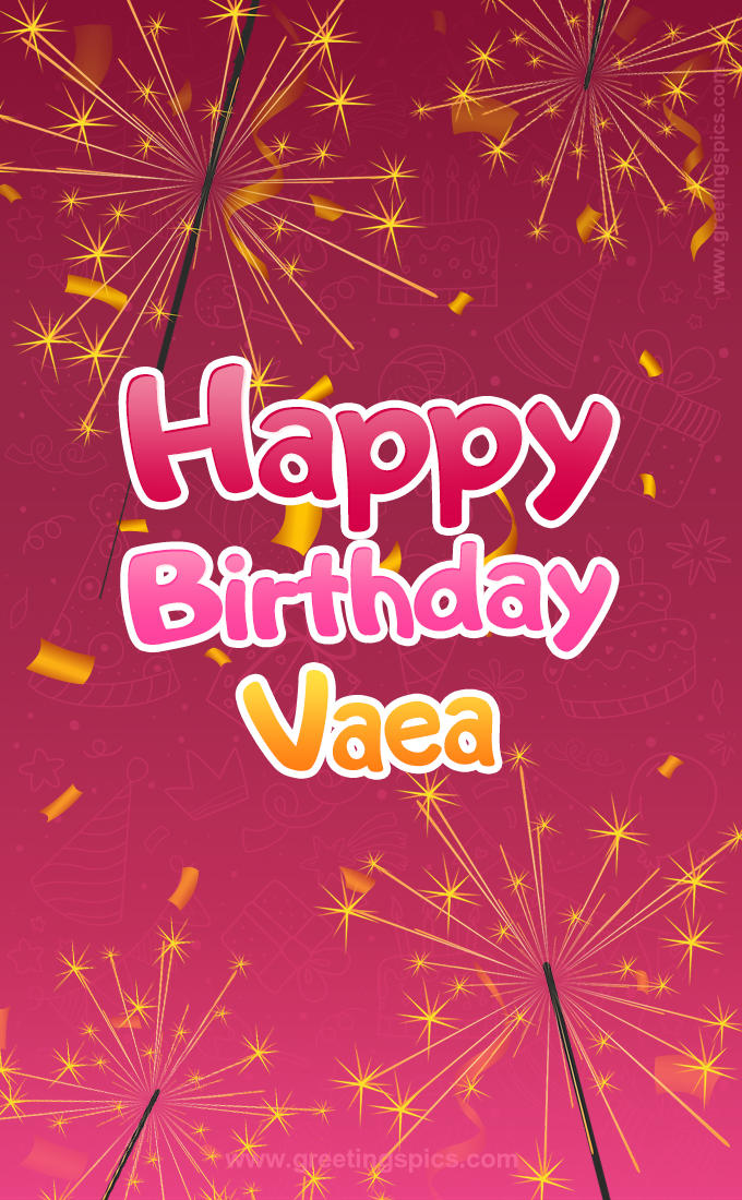 Happy Birthday Vaea Image with sparklers (tall rectangle shape picture)