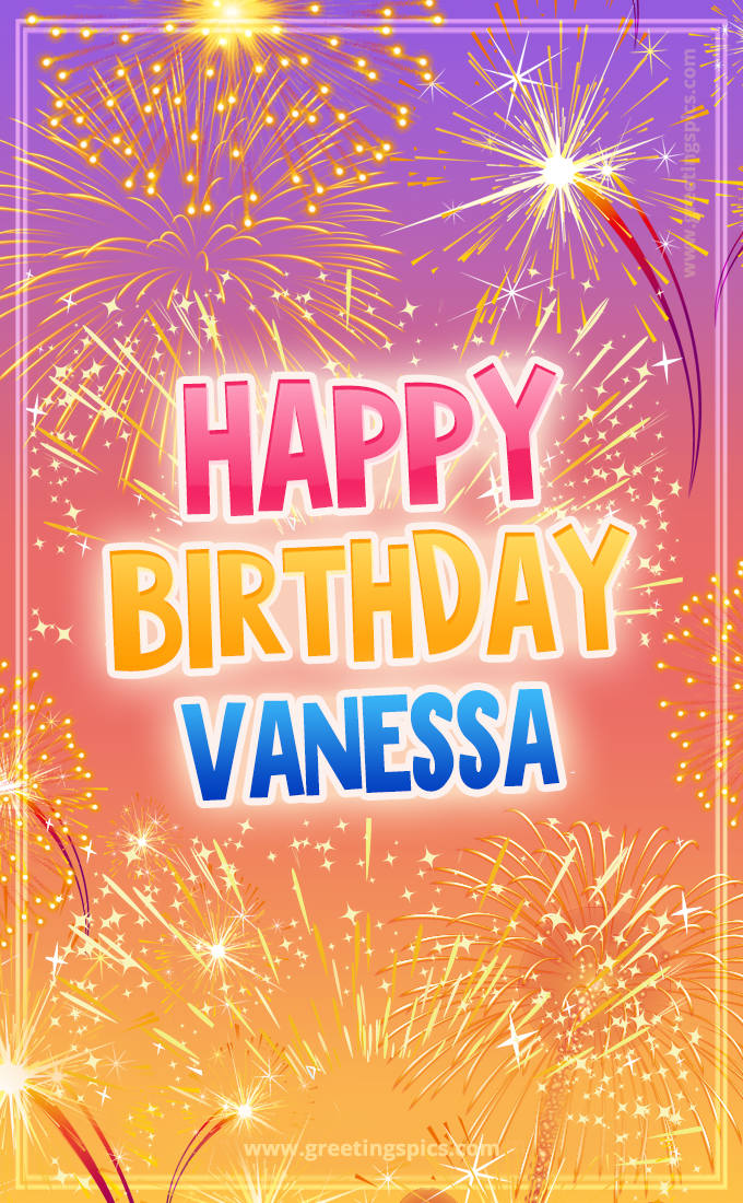 Happy Birthday Vanessa Picture with fireworks (tall rectangle shape picture)