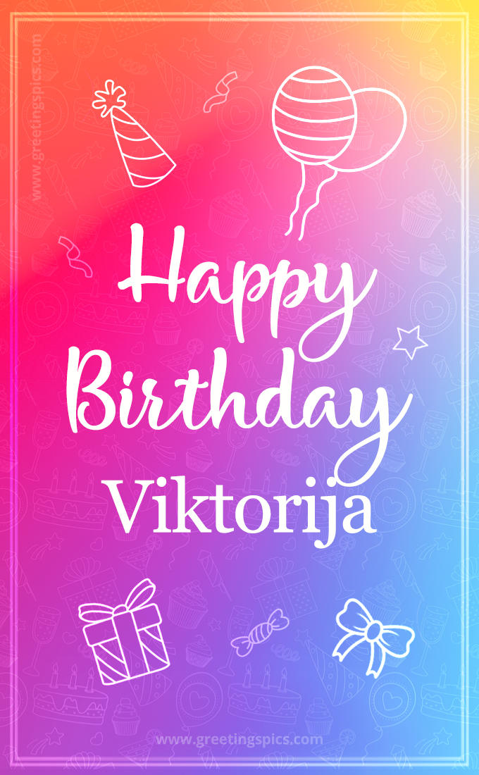 Colorful Happy Birthday Card For Viktorija (tall rectangle shape picture)