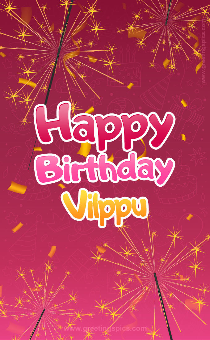 Happy Birthday Vilppu Image with sparklers (tall rectangle shape picture)