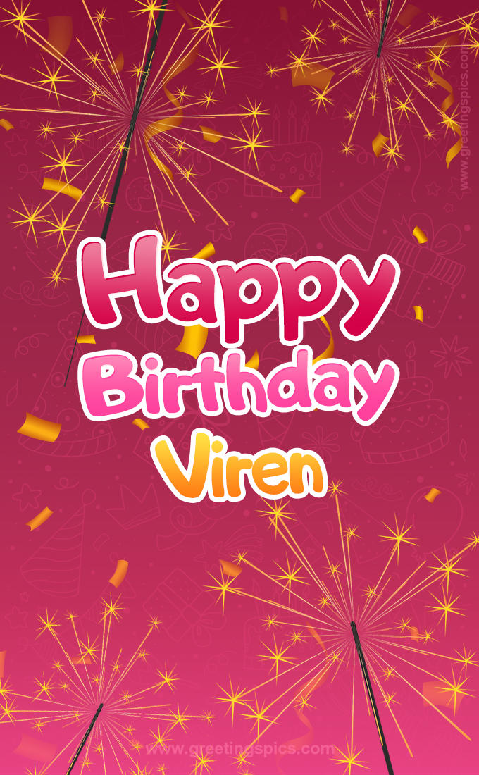 Happy Birthday Viren Image with sparklers (tall rectangle shape picture)