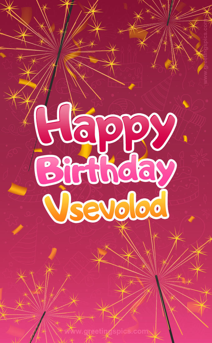 Happy Birthday Vsevolod Image with sparklers (tall rectangle shape picture)