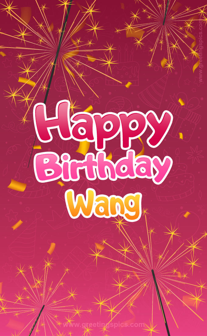 Happy Birthday Wang Image with sparklers (tall rectangle shape picture)