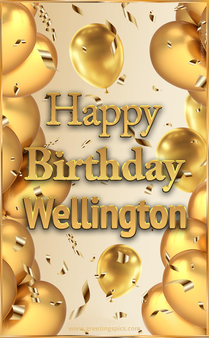 Happy Birthday Wellington Card with golden confetti and balloons (tall rectangle shape picture)