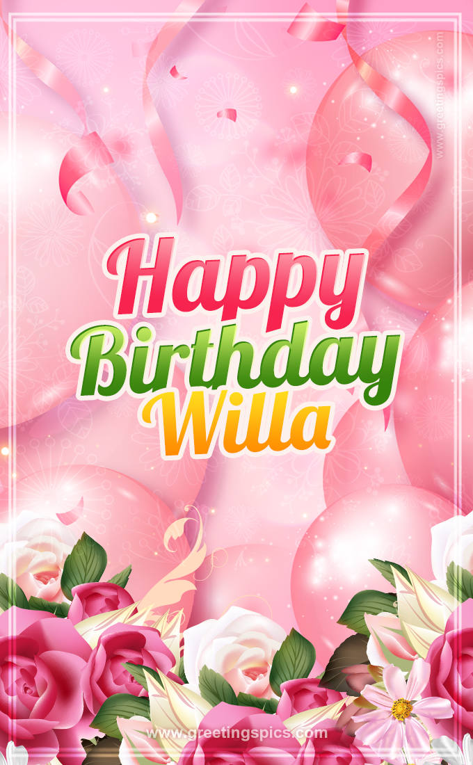 Image with gentle pink background and flowers Happy Birthday Willa (tall rectangle shape picture)