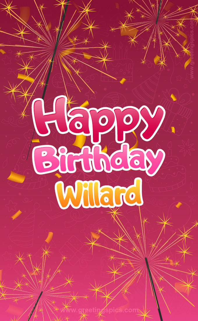 Happy Birthday Willard Image with sparklers (tall rectangle shape picture)