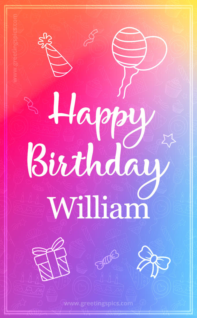 Colorful Happy Birthday Card For William (tall rectangle shape picture)