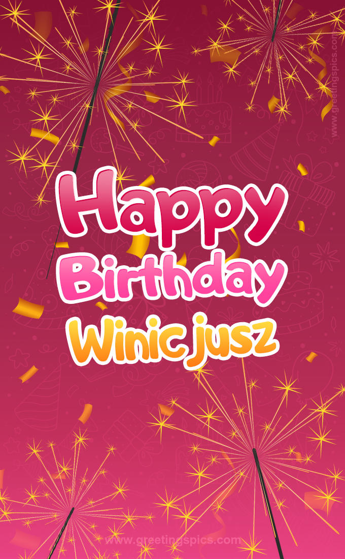 Happy Birthday Winicjusz Image with sparklers (tall rectangle shape picture)