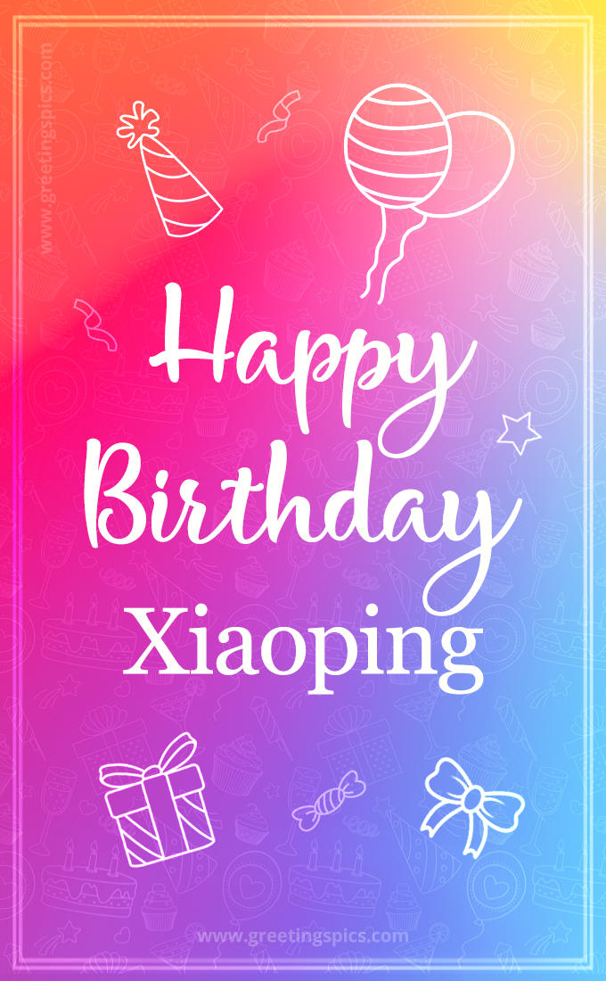 Colorful Happy Birthday Card For Xiaoping (tall rectangle shape picture)