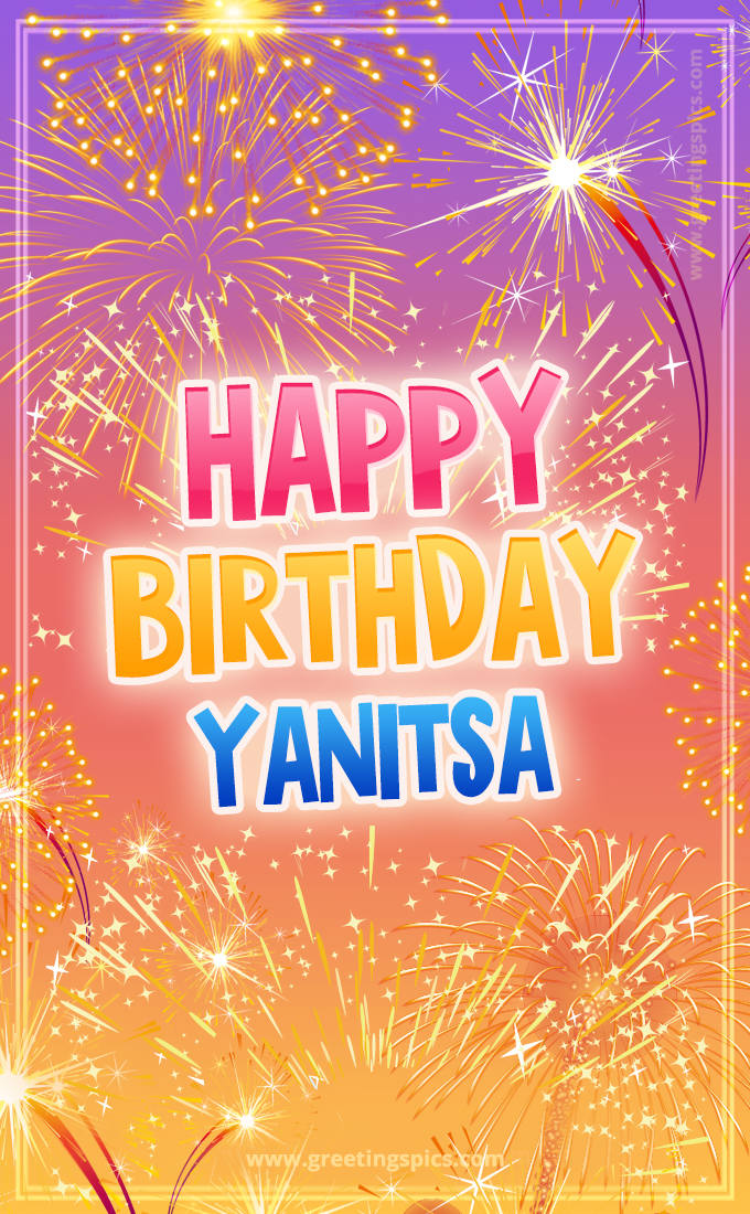 Happy Birthday Yanitsa Picture with fireworks (tall rectangle shape picture)