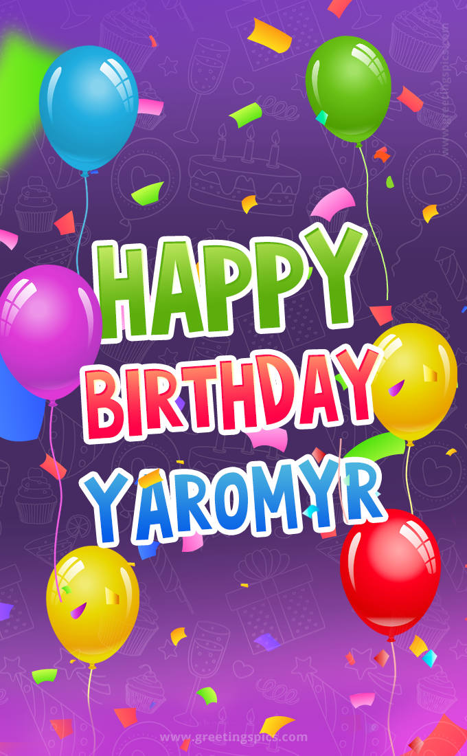 Happy Birthday Yaromyr Festive Greeting Card (tall rectangle shape picture)