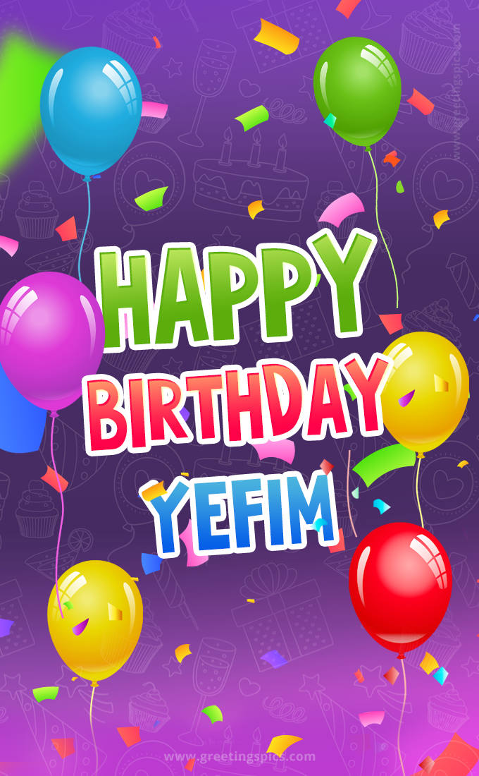 Happy Birthday Yefim Festive Greeting Card (tall rectangle shape picture)