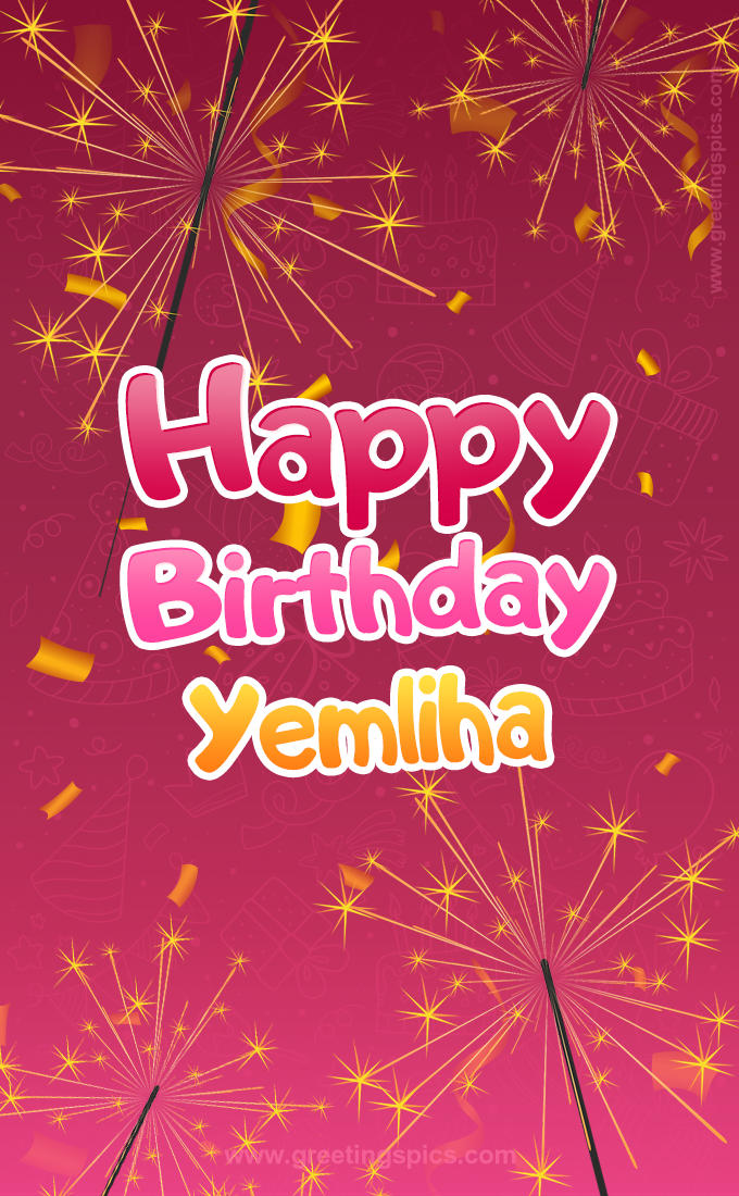 Happy Birthday Yemliha Image with sparklers (tall rectangle shape picture)