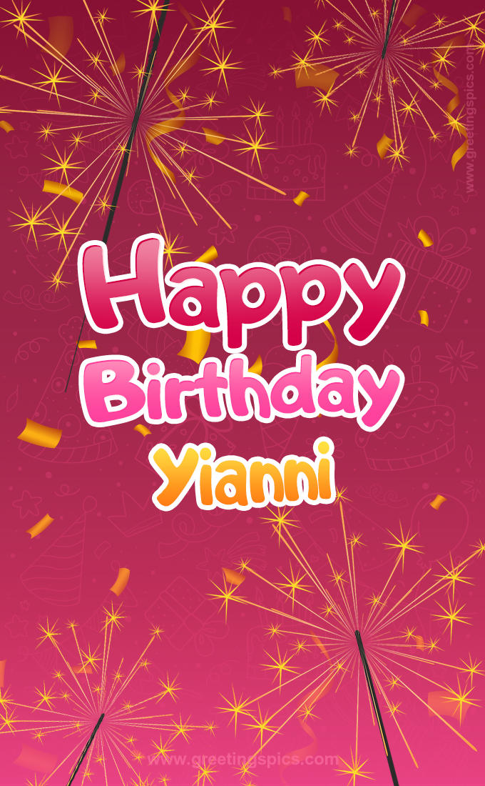 Happy Birthday Yianni Image with sparklers (tall rectangle shape picture)