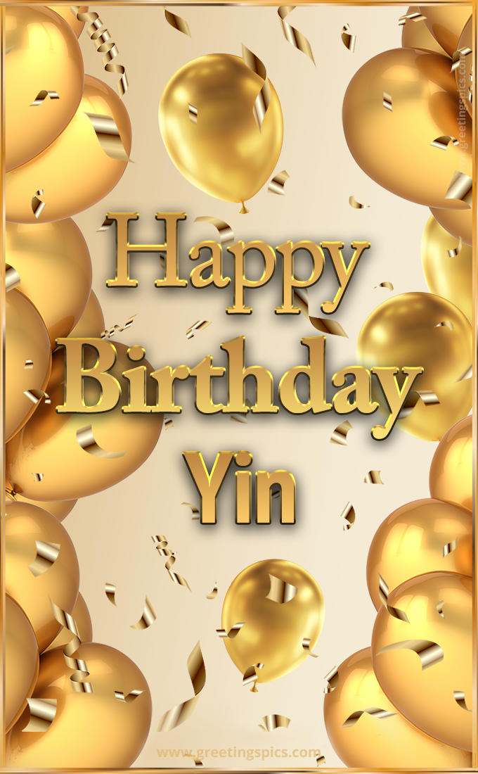 Happy Birthday Yin Card with golden confetti and balloons (tall rectangle shape picture)