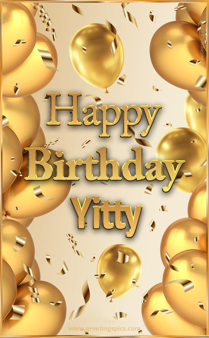 Happy Birthday Yitty Card with golden confetti and balloons (tall rectangle shape picture)