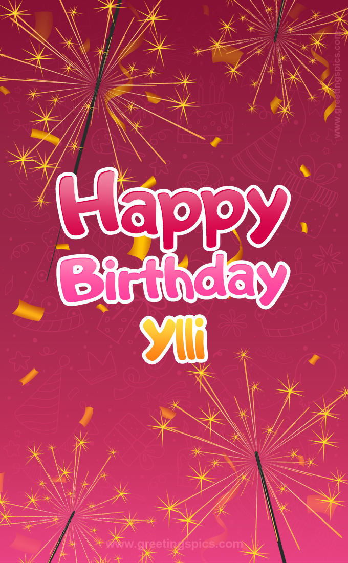 Happy Birthday Ylli Image with sparklers (tall rectangle shape picture)