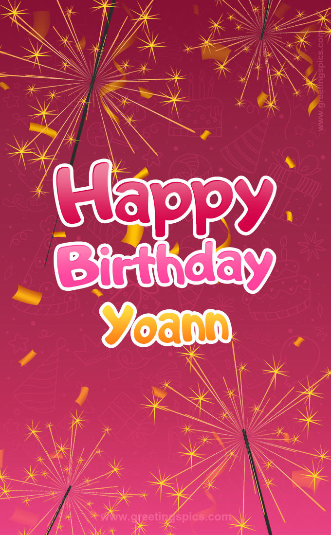 Happy Birthday Yoann Image with sparklers (tall rectangle shape picture)