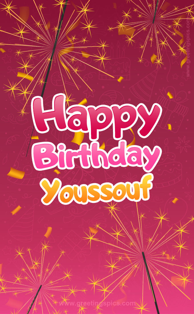 Happy Birthday Youssouf Image with sparklers (tall rectangle shape picture)