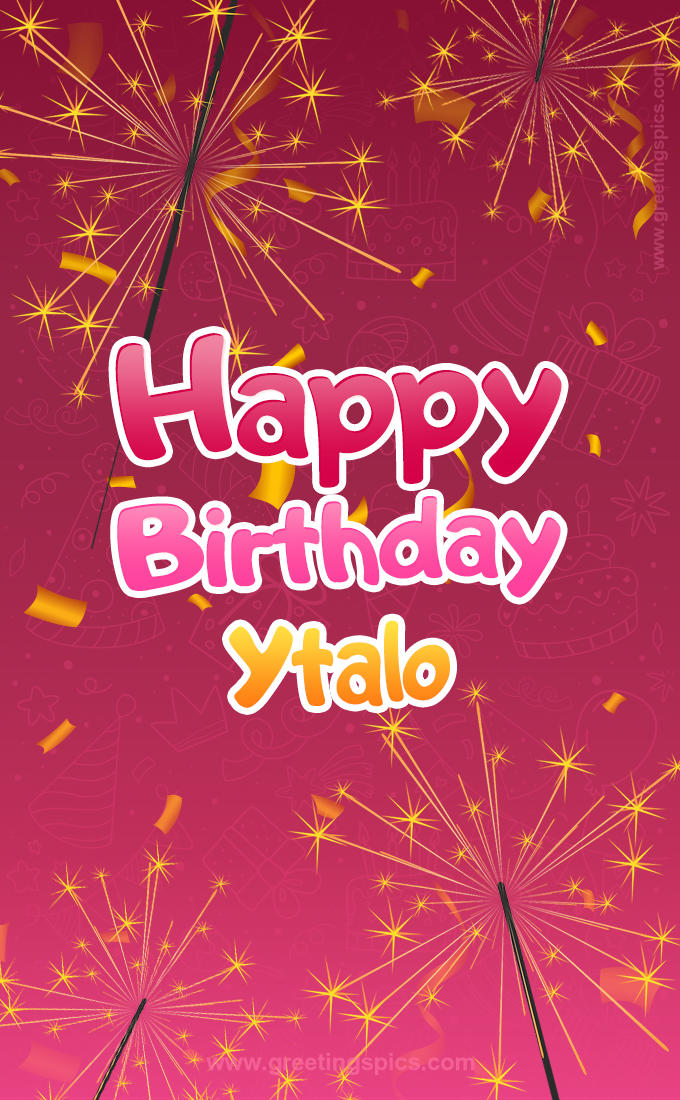 Happy Birthday Ytalo Image with sparklers (tall rectangle shape picture)