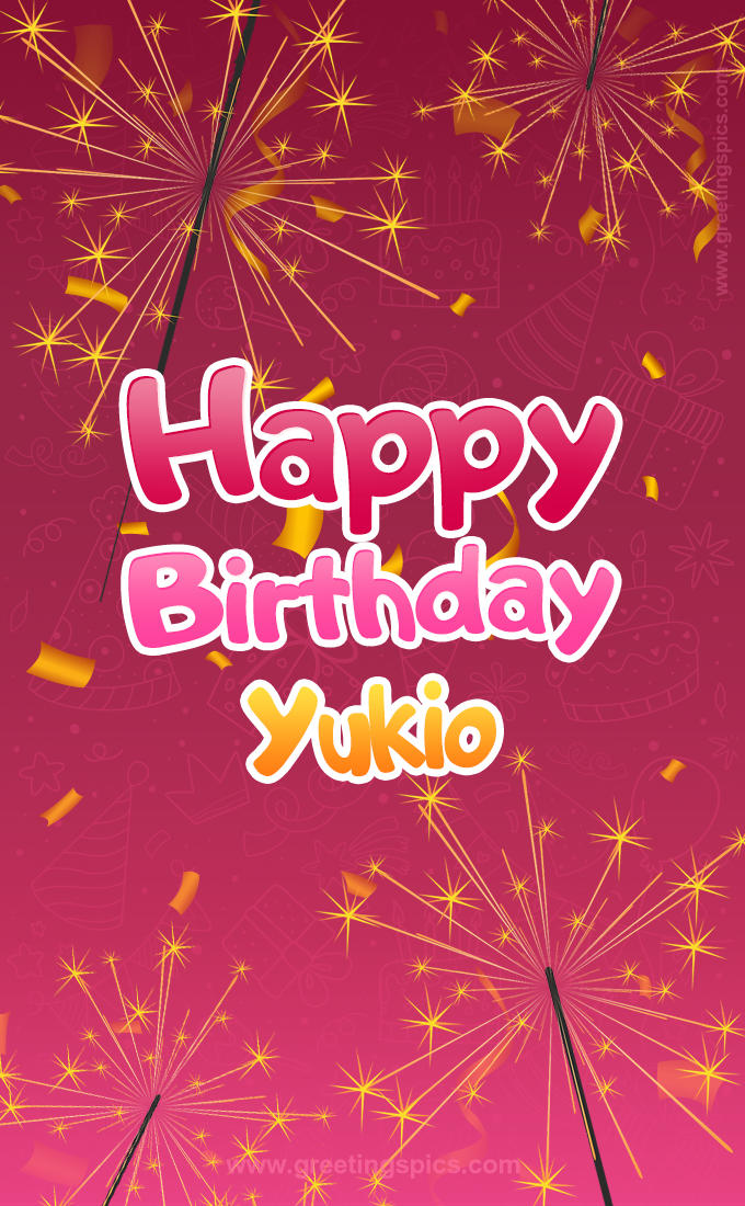 Happy Birthday Yukio Image with sparklers (tall rectangle shape picture)