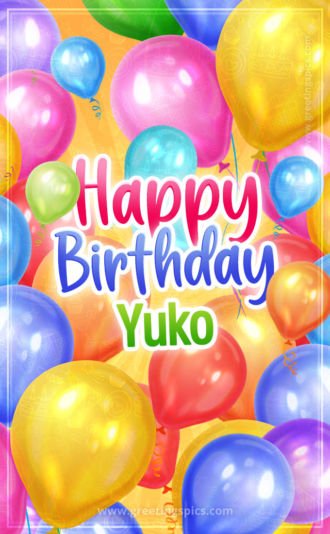 Happy Birthday Yuko Image with colorful balloons (tall rectangle shape picture)