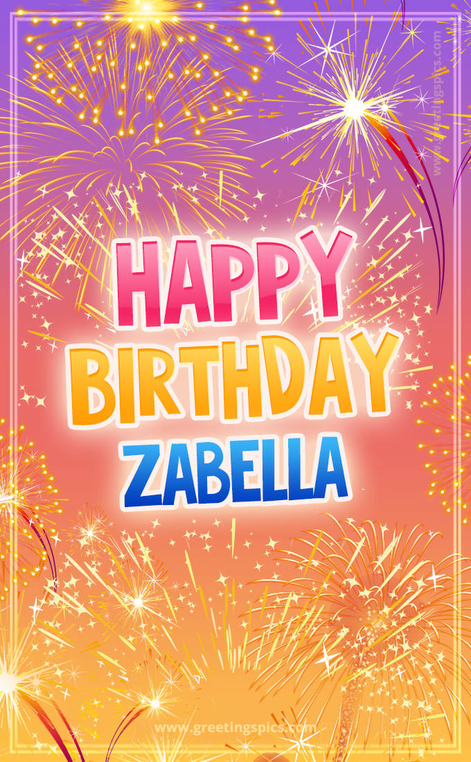 Happy Birthday Zabella Picture with fireworks (tall rectangle shape picture)