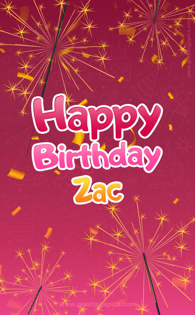 Happy Birthday Zac Image with sparklers (tall rectangle shape picture)