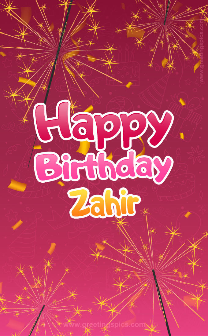 Happy Birthday Zahir Image with sparklers (tall rectangle shape picture)