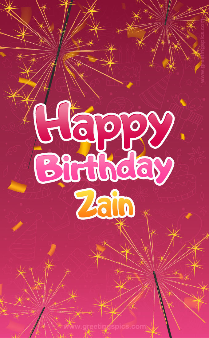 Happy Birthday Zain Image with sparklers (tall rectangle shape picture)