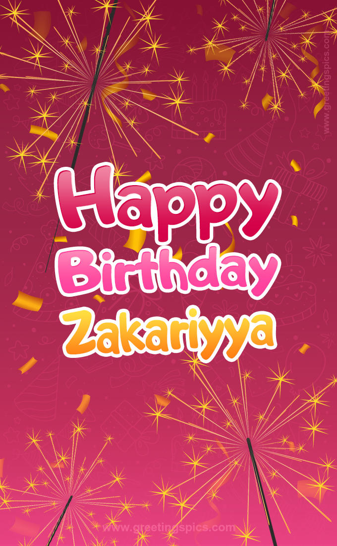 Happy Birthday Zakariyya Image with sparklers (tall rectangle shape picture)