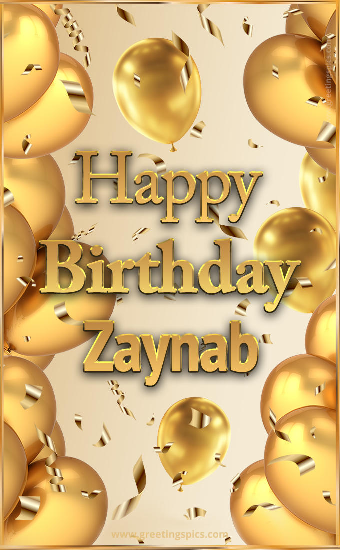 Happy Birthday Zaynab Card with golden confetti and balloons (tall rectangle shape picture)
