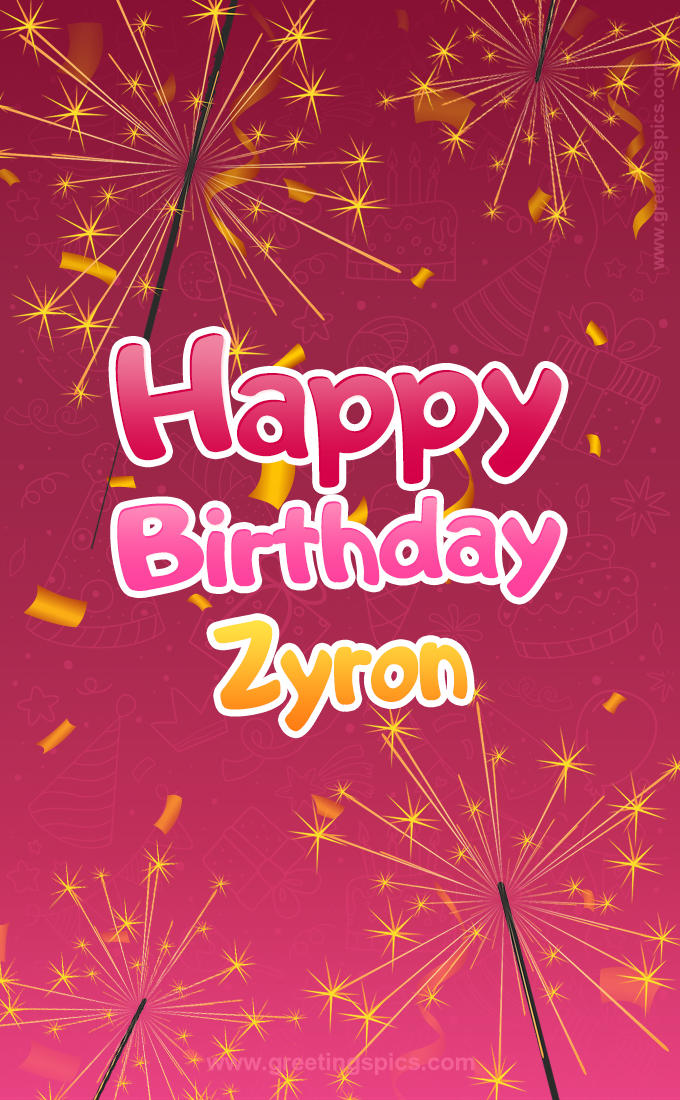 Happy Birthday Zyron Image with sparklers (tall rectangle shape picture)