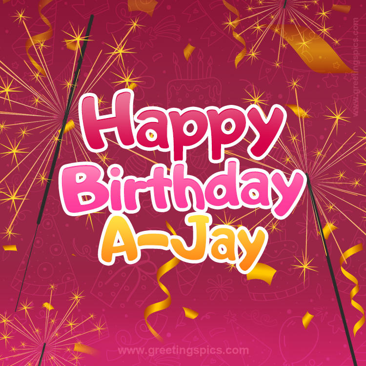 Happy Birthday A-Jay Image with sparklers (square shape image)