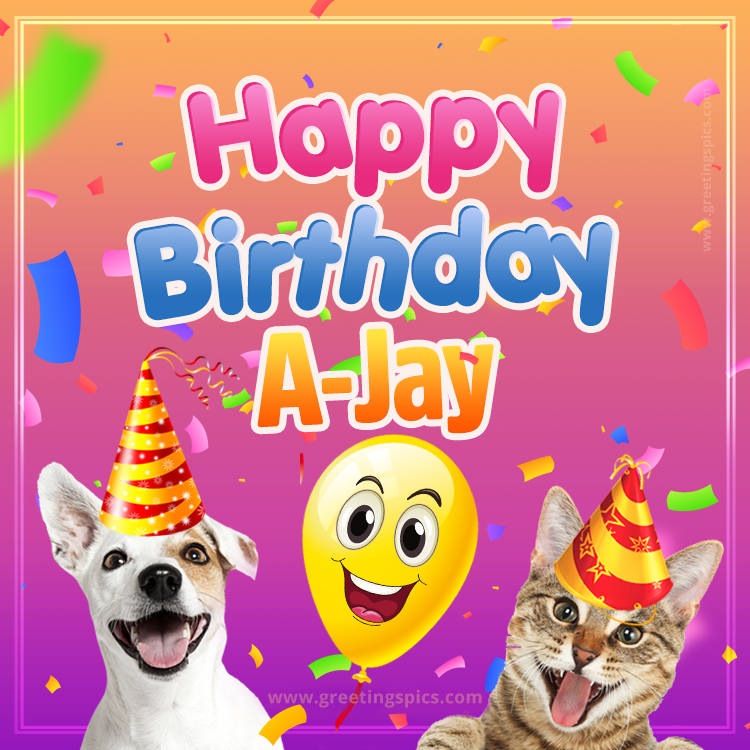 Happy Birthday A-Jay Funny Image with cat and dog (square shape image)