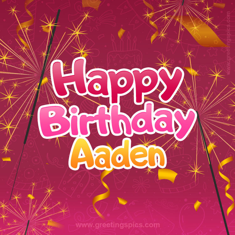 Happy Birthday Aaden Image with sparklers (square shape image)