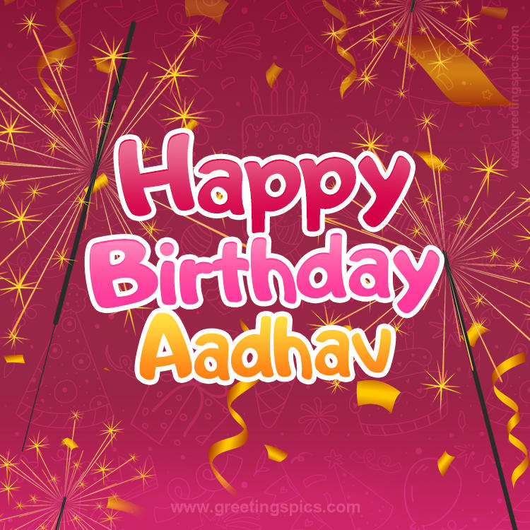 Happy Birthday Aadhav Image with sparklers (square shape image)