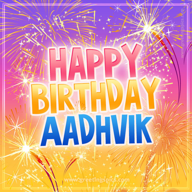 Happy Birthday Aadhvik Picture with fireworks (square shape image)