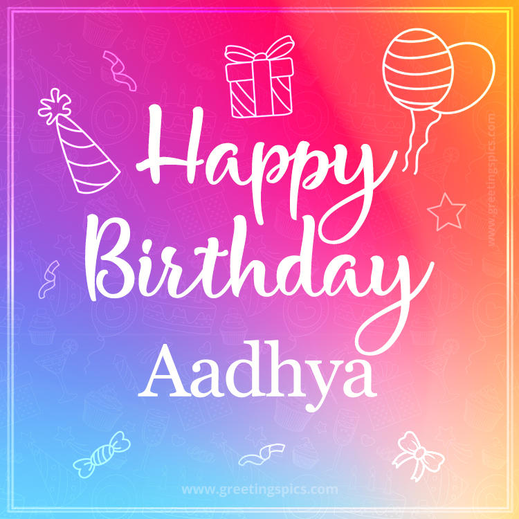 Colorful Happy Birthday Card For Aadhya (square shape image)