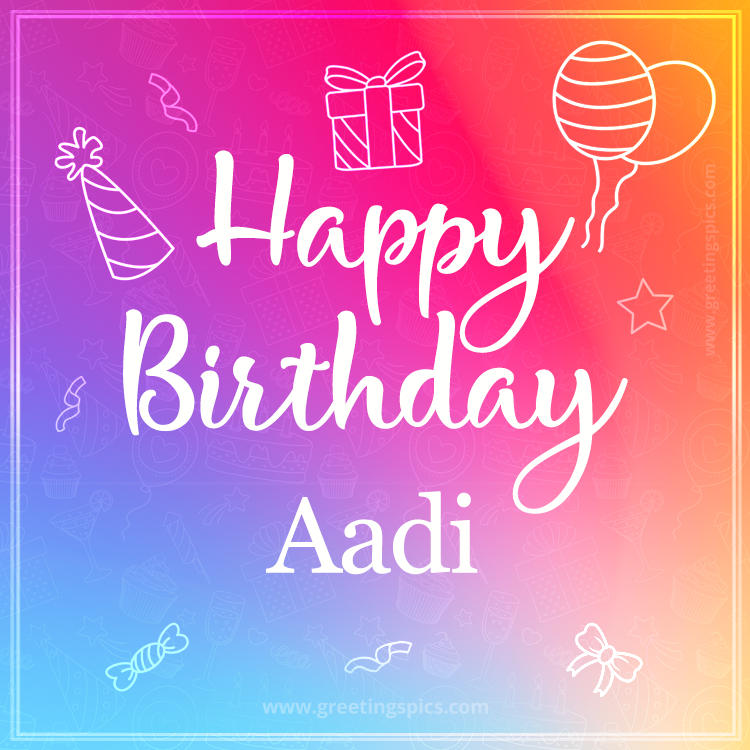 Colorful Happy Birthday Card For Aadi (square shape image)