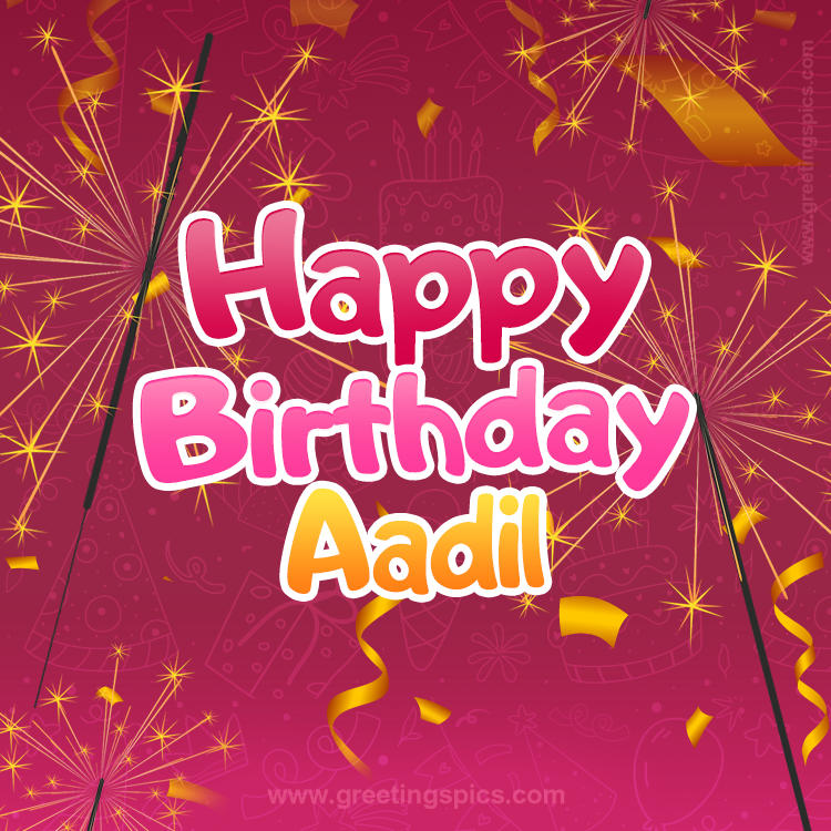 Happy Birthday Aadil Image with sparklers (square shape image)