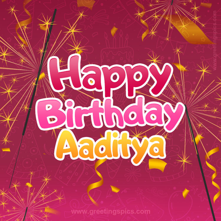 Happy Birthday Aaditya Image with sparklers (square shape image)