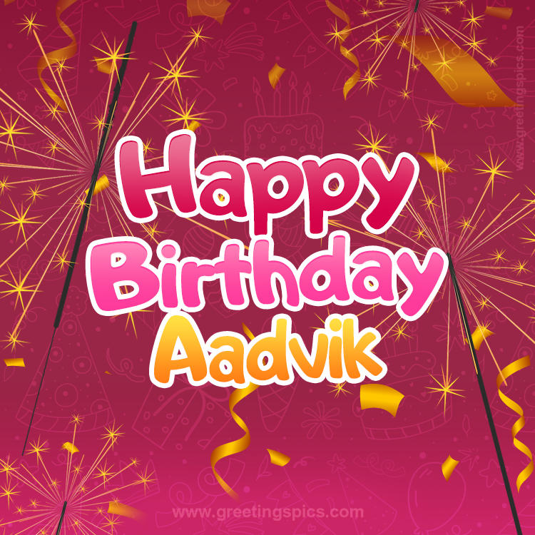 Happy Birthday Aadvik Image with sparklers (square shape image)