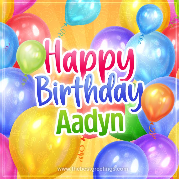 Happy Birthday Aadyn Image with colorful balloons (square shape image)