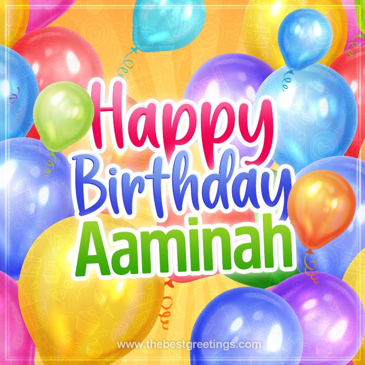 Happy Birthday Aaminah Image with colorful balloons (square shape image)