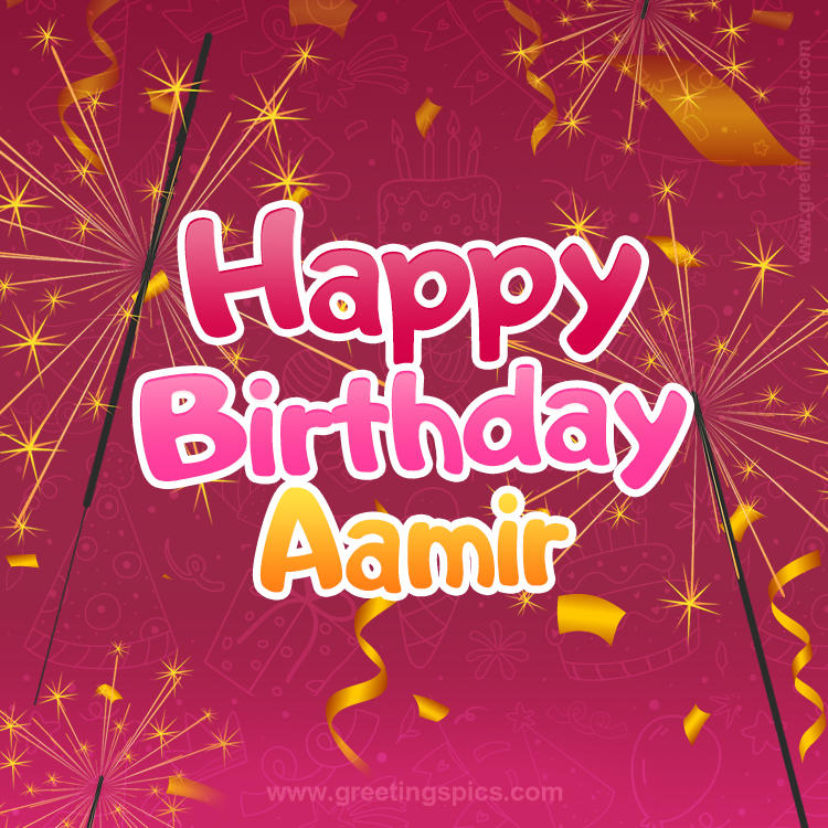 Happy Birthday Aamir Image with sparklers (square shape image)