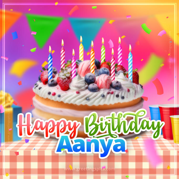 Happy Birthday Aanya Colorful Image with fruit cake and candles (square shape image)