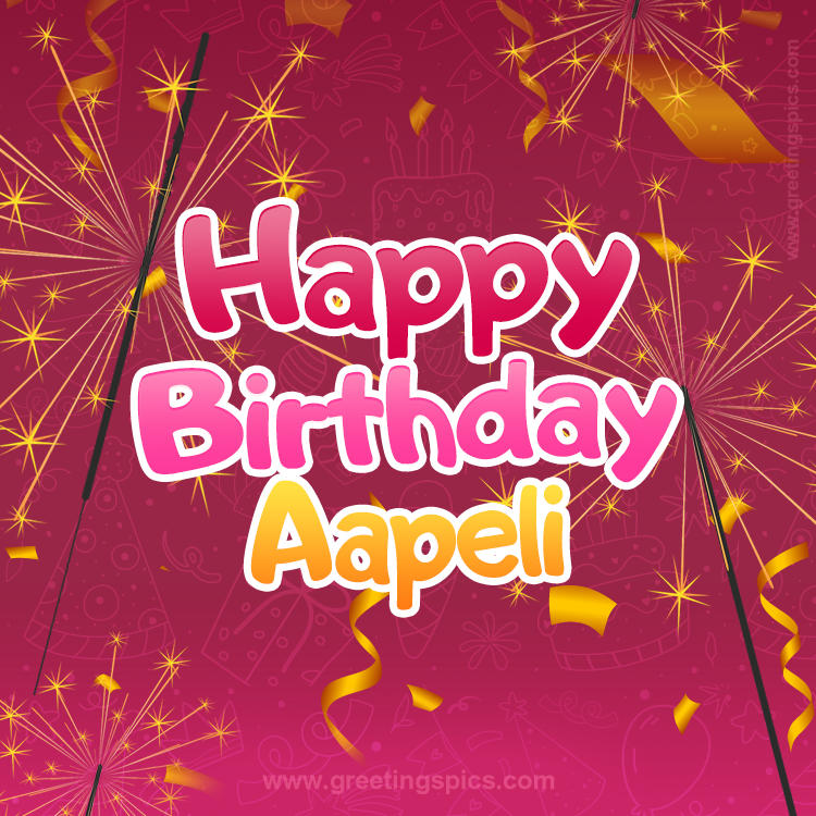 Happy Birthday Aapeli Image with sparklers (square shape image)