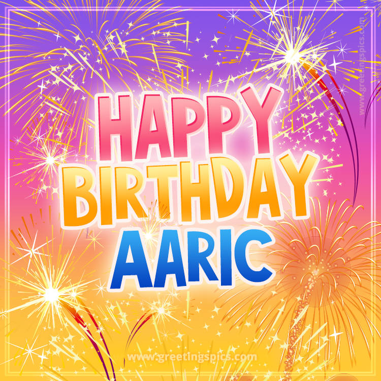 Happy Birthday Aaric Picture with fireworks (square shape image)