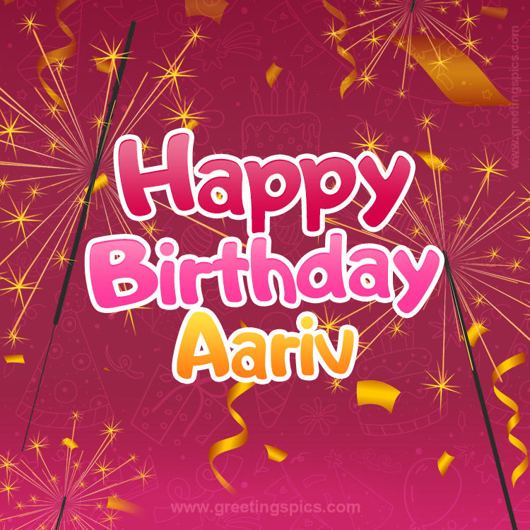 Happy Birthday Aariv Image with sparklers (square shape image)